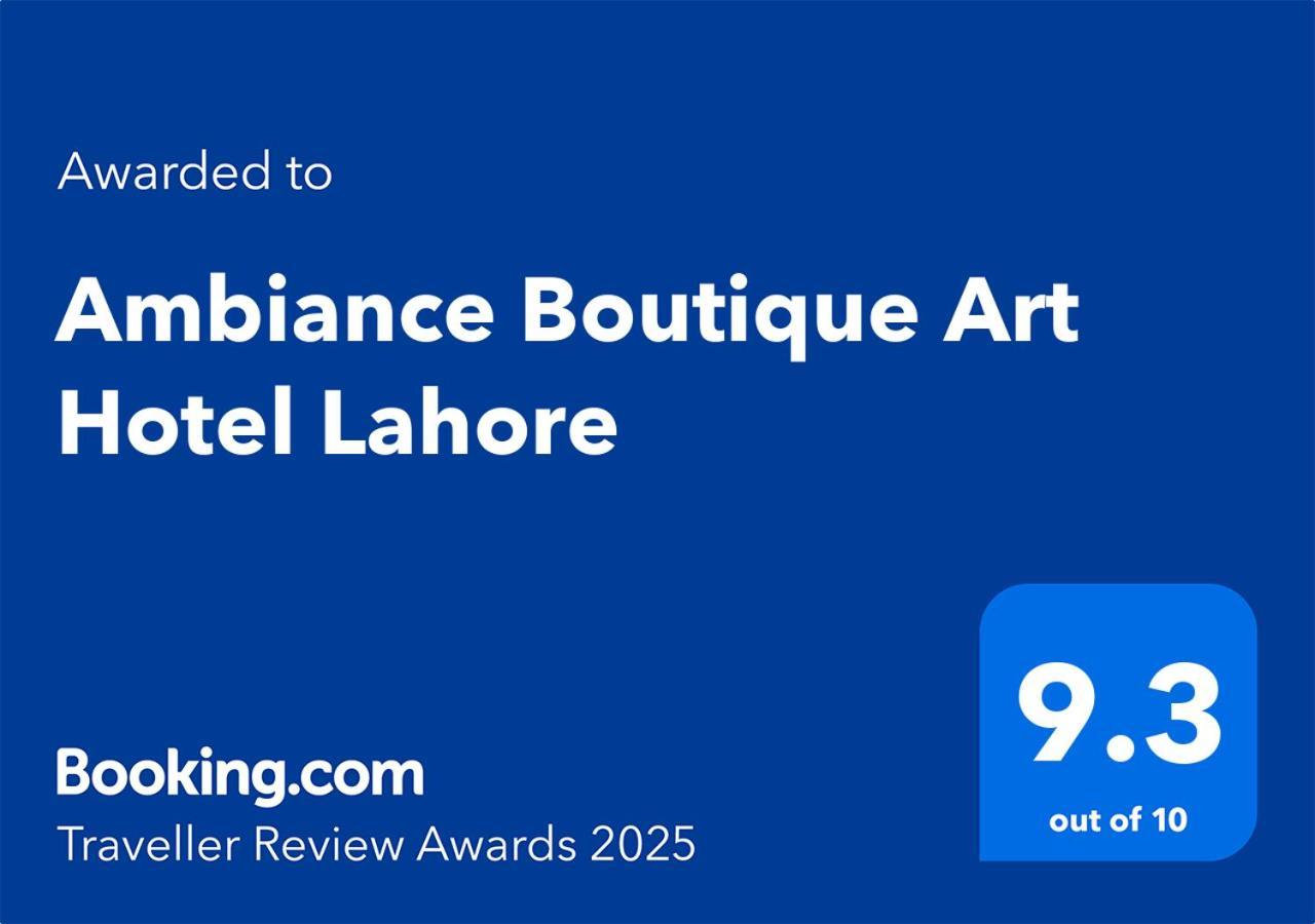 Ambiance Boutique Art Hotel Лахор Экстерьер фото Booking.com Traveller Review Awards 2025